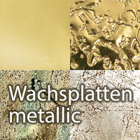 Wachsplatten metallic